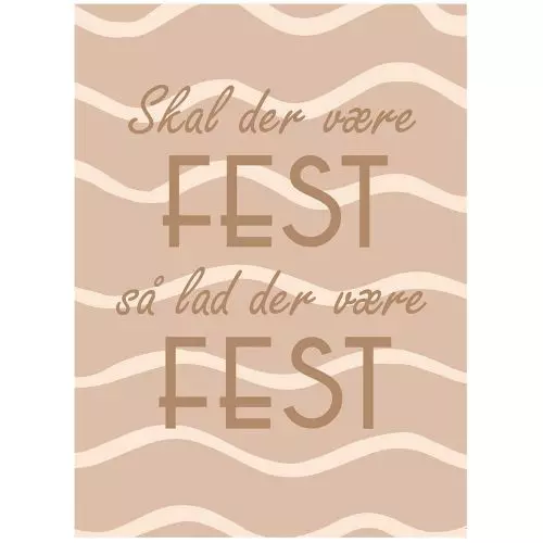Citatplakat Skal der være fest A7