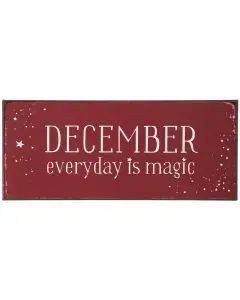 Metalskilt December everyday is magic
