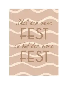 Citatplakat Skal der være fest A7